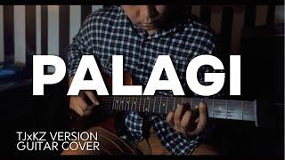 Palagi - TJxKZ Version |Guitar Cover|