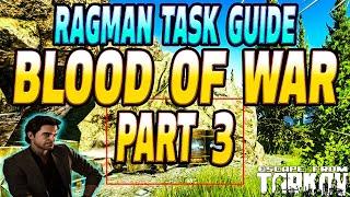 The Blood of War Part 3 - Ragman Task Guide - Escape From Tarkov