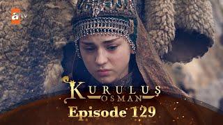 Kurulus Osman Urdu - Season 6 Episode 129