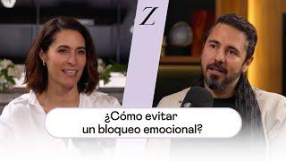 ¿Cómo evitar un bloqueo emocional? | Kike Delgadillo y Luz María Zetina