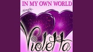 In My Own World (Music Inspired by the Series "Violetta")