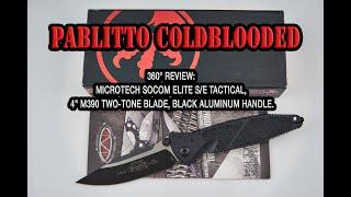 360° Review: Microtech Socom Elite S/E Tactical, 4" M390 Two-Tone Blade, Black Aluminum Handle.