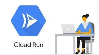 Cloud Run Overview