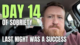 Day 14 Sober - What a JOURNEY so far