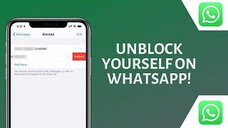 How to Unblock Yourself on WhatsApp Without Deleting Account