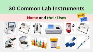 30 Common Lab Instrument names and Their Uses