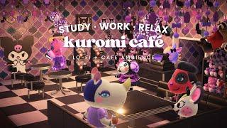 Kuromi Café  Café Ambience + 1 Hour Lo-fi to help you study  Studying Music | Work Aid