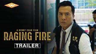 RAGING FIRE Official Trailer | Directed by Benny Chan | Starring Donnie Yen, Nicholas Tse & Qin Lan