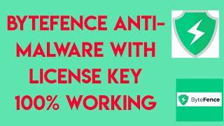 HOW TO DOWNLOAD & INSTALL BYTEFENCE ANTI-MALWARE WITH LICENSE KEY 100% FREE(2020)