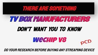 WeChip V8 Tv box - Is it S905W Or S905X 