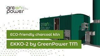 ECO-friendly charcoal kiln EKKO-2 by GreenPower TM