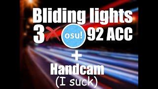 OSU! Blinding lights with handcam