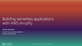 Building Serverless Applications with AWS Amplify - Level 400 (United States)