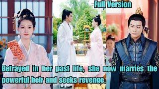 【ENG SUB】Betrayed in her past life, she now marries the powerful heir and seeks revenge.