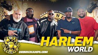 Harlem World: A New York Story | Drink Champs: Full Episode