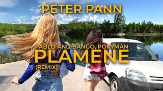 Peter Pann - Plamene (REMIX) Pablo & Bango, Pokyman (Official Video)