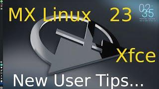 MX Linux 23 - New Version - Xfce tips for New Users.