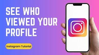 How to See Who Visited or Viewed your Instagram Profile