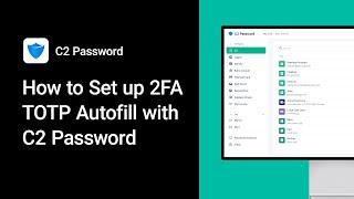 Tips — How to Set up 2FA TOTP Autofill with C2 Password | Synology