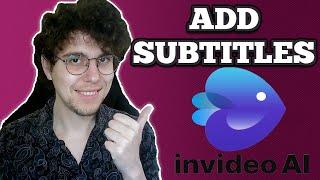 How To Add Subtitles In Invideo AI (Closed Captions)