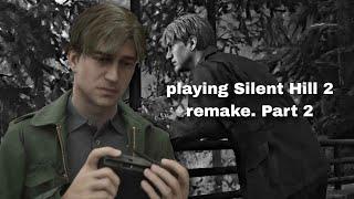 we gon continue our journey in Silent Hill 2 remake