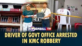 DRIVER OF GOVT OFFICE ARRESTED IN KMC ROBBERY