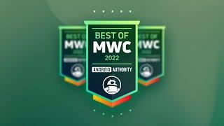 Android Authority's Best of MWC 2022!