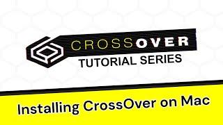 Install CrossOver on Mac