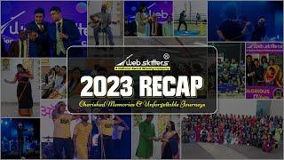 2023 RECAP Video | Cherished Memories & Unforgettable Journeys | Webskitters