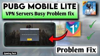 Server busy problem in pubg mobile lite | server busy problem in 1.1.1.1 vpn