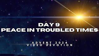 John 14: 27- Peace in Troubled Times- Day 9