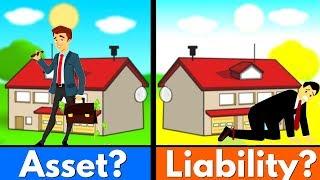 Is A House An Asset Or A Liability? [Finally Explained]