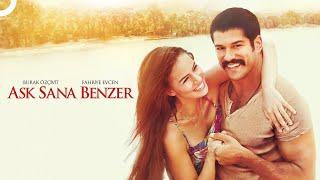 Aşk Sana Benzer | Fahriye Evcen - Burak Özçivit FULL HD Aşk Filmi İzle