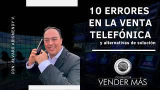 Ventas telefónicas - 10 errores - Como Vender Más