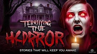 Terrifying TRUE Horror Stories That Will Keep You Up All Night | Scary Story Compilation