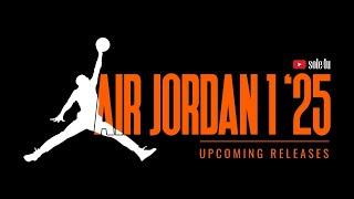 AIR JORDAN UPCOMING Releases | AIR JORDAN 1 | 2025