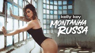 Kelly Key - Montanha Russa (Videoclipe Oficial)