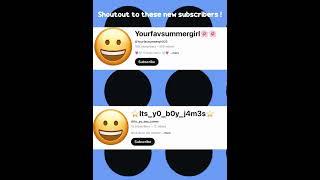Shoutout to my newest subscribers