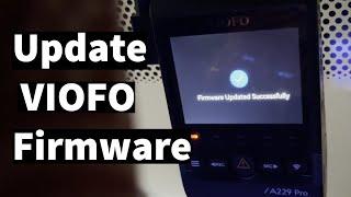 How to Update VIOFO A229 Pro Firmware | Update VIOFO  Dash Cam Firmware