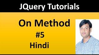 JQuery Tutorial For Beginners 5: On Method in Hindi