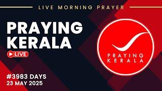 Praying kerala | #3983 Days of Prayer | 23 MAY 2025 | #itsourtimetv