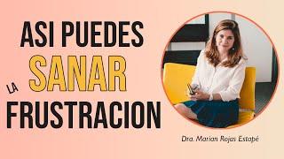 CONFERENCIA ️ NUNCA MÁS TE SENTIRÁS FRUSTRAD@, NI EN CRISIS || MARIAN ROJAS ESTEPÉ