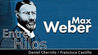 Entre hilos: Max Weber, “La ética protestante y el espíritu del capitalismo”