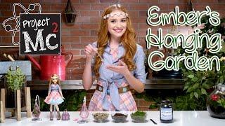 Project Mc² | Ember Evergreen Hanging Garden Experiment + Doll | Cast Unboxing: Belle Shouse