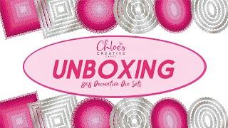 Chloes Creative Cards 8X8 Decorative Dies Unboxing Video