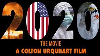 2020 - The Movie(A Colton Urquhart Film) FULL MOVIE 4K