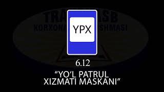 6.12. YO'L PATRUL XIZMATI MASKANI | ЙЎЛ ПАТРУЛЬ ХИЗМАТИ МАСКАНИ