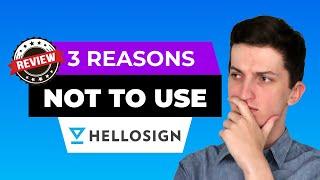 Hellosign Review - 3 Reasons Not To Use Hellosign - Walktrough, top features, Pros And Cons