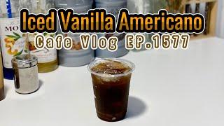 Cafe Vlog EP.1577 | Iced Vanilla Americano | Vanilla Americano | Black coffee