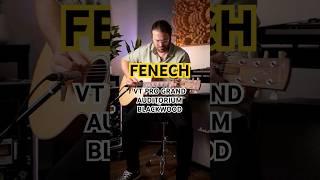 FENECH GUITARS // VT Grand Auditorium Blackwood // Review